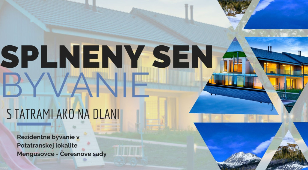 Bývanie pod Vysokými Tatrami